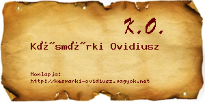 Késmárki Ovidiusz névjegykártya